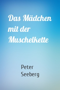 Das Mädchen mit der Muschelkette