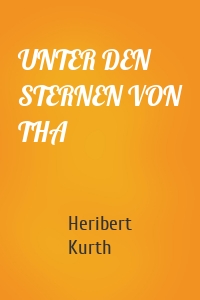 UNTER DEN STERNEN VON THA