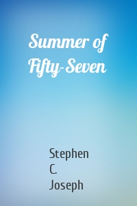 Summer of Fifty-Seven