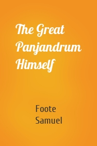 The Great Panjandrum Himself