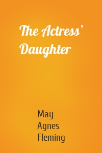 The Actress’ Daughter