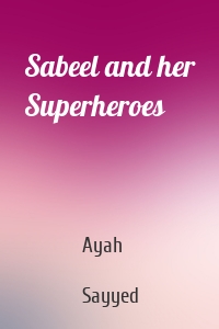 Sabeel and her Superheroes