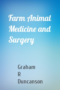 Farm Animal Medicine and Surgery