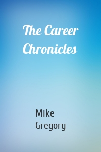 The Career Chronicles