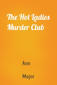 The Hot Ladies Murder Club