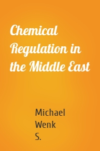 Chemical Regulation in the Middle East