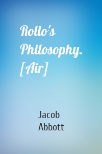 Rollo's Philosophy. [Air]