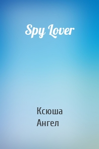 Spy Lover