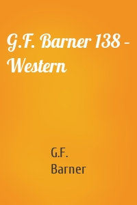 G.F. Barner 138 – Western