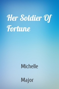 Her Soldier Of Fortune