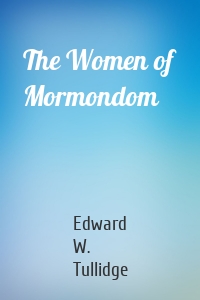 The Women of Mormondom