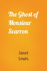 The Ghost of Monsieur Scarron