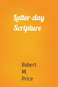 Latter-day Scripture