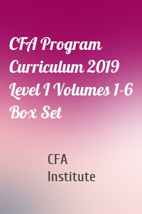 CFA Program Curriculum 2019 Level I Volumes 1-6 Box Set