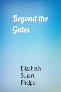 Beyond the Gates