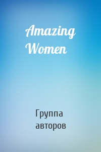 Amazing Women