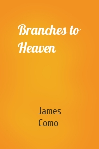 Branches to Heaven