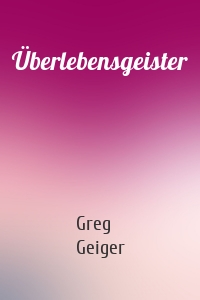 Überlebensgeister