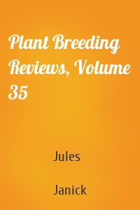 Plant Breeding Reviews, Volume 35