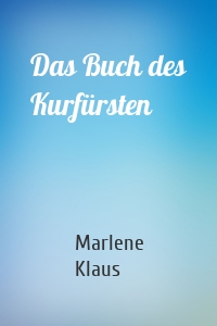 Das Buch des Kurfürsten