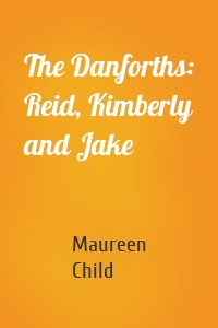 The Danforths: Reid, Kimberly and Jake