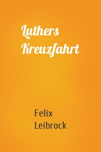 Luthers Kreuzfahrt