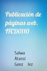 Publicación de páginas web. IFCD0110