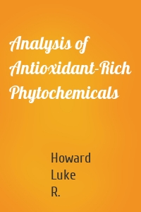 Analysis of Antioxidant-Rich Phytochemicals