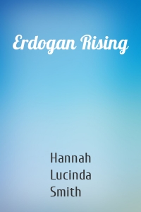 Erdogan Rising