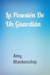 La Posesión De Un Guardián