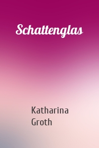 Schattenglas
