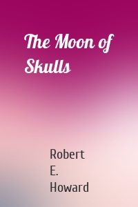 The Moon of Skulls