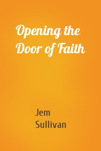 Opening the Door of Faith