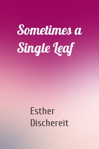 Sometimes a Single Leaf