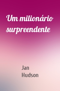 Um milionário surpreendente