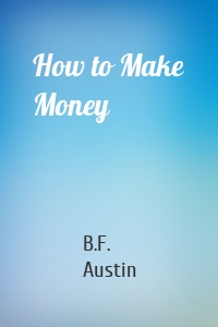 How to Make Money