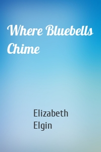 Where Bluebells Chime