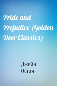 Pride and Prejudice (Golden Deer Classics)