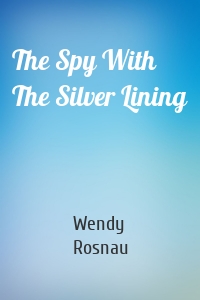 The Spy With The Silver Lining