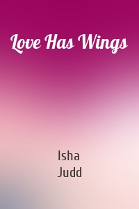 Love Has Wings