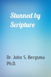 Stunned by Scripture