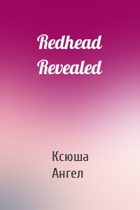 Redhead Revealed