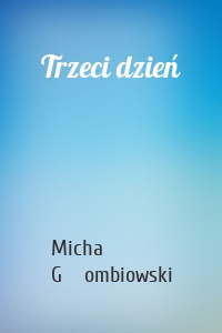 Trzeci dzień