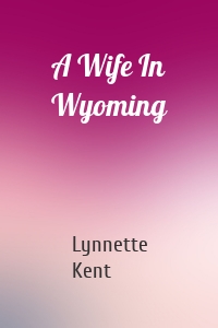 A Wife In Wyoming