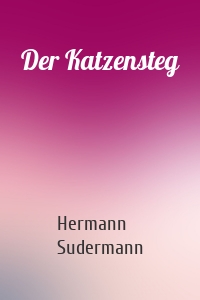 Der Katzensteg