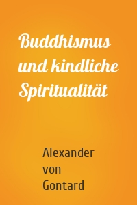 Buddhismus und kindliche Spiritualität