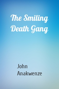 The Smiling Death Gang