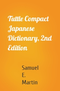 Tuttle Compact Japanese Dictionary, 2nd Edition