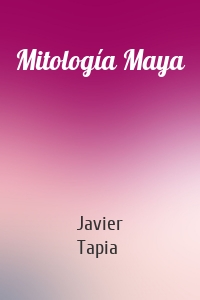 Mitología Maya