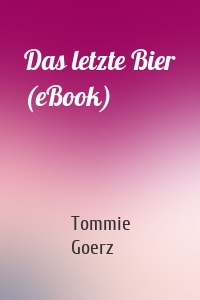 Das letzte Bier (eBook)